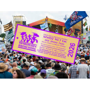 Weekend 2 Jazz Fest WWOZ Brass Pass